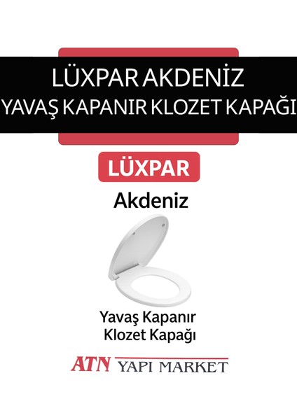 Akdeniz Yavaş Kapanır Klozet Kapağı – Sessiz, Kolay Montajlı, Hijyenik Tasarım