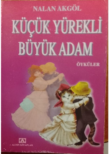 Küçük Yürekli Büyük Adam
