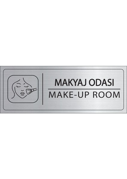 Makyaj Odası Isimlik Gümüş Metal Kapı Isimliği Levhası Yönlendirme Tabelası