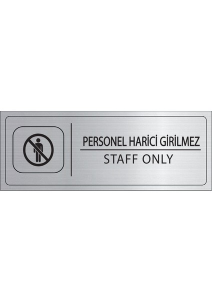 Personel Harici Girilmez Isimlik Gümüş Metal Kapı Isimliği Levhası Yönlendirme Tabelası