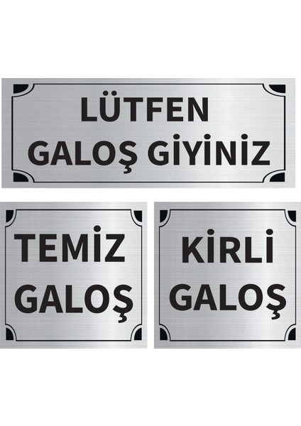 Lütfen Galoş Giyiniz - Kirli - Temiz Galoş Üçlü Levha Set Gümüş Metal Yönlendirme Tabelası