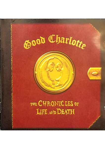 Dikkat CD Good Charlotte – The Chronicles Of Life And Death CD