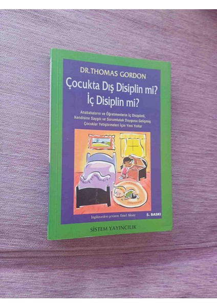 Çocukta Dış Disiplinmi Iç Disiplinmi 2,el Cok Temiz Kondisyonda 2002 Basim 256 Sayfa Sistem Yayinlari