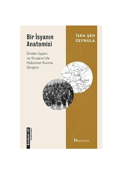 Bir Isyanın Anatomisi Ilinden Isyanı ve Kruşevo’da Hükümet Kurma Girişimi