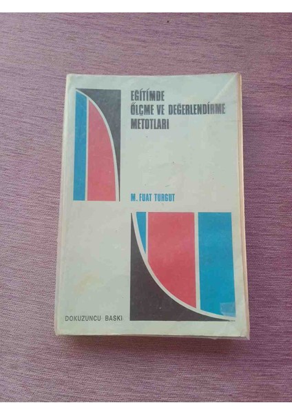 Eğitimde Ölçme ve Değerlendirme METOTLARI 1992 Basimi 294 Sayfa Kitabta Tükenmez Kalemle Alti Cizili Yerler Vardir Harici Temiz Durumdadir