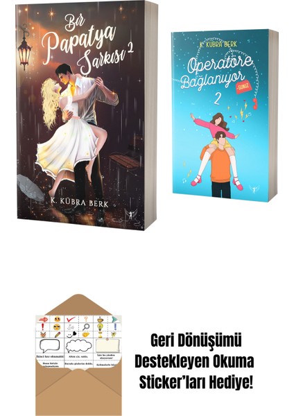 Bir Papatya Şarkısı 2 + Operatöre Bağlanıyorsunuz 2 + Okuma Sticker'ları