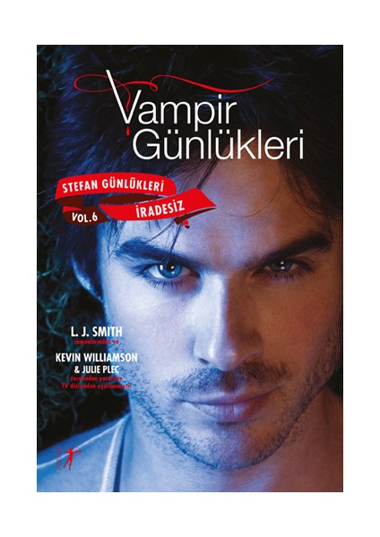 Vampir Günlükleri - Stefan Günlükleri Vol. 6 Iradesiz + Vampir Günlükleri - Stefan Günlükleri Vol. 2 Kan Açlığı + Okuma Sticker'ları