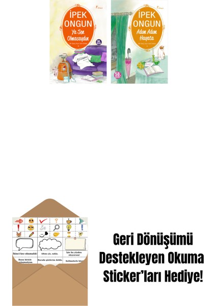 Ya Sen Olmasaydın + Adım Adım Hayata + Okuma Sticker'ları