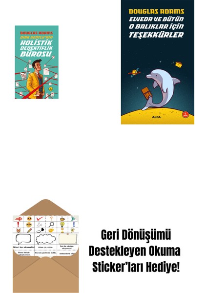 Dirk Gently'nin Holistik Dedektiflik Bürosu + Elveda ve Bütün O Balıklar Için Teşekkürler + Okuma Sticker'ları