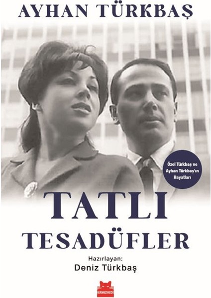 Tatlı Tesadüfler - Ayhan Türkbaş