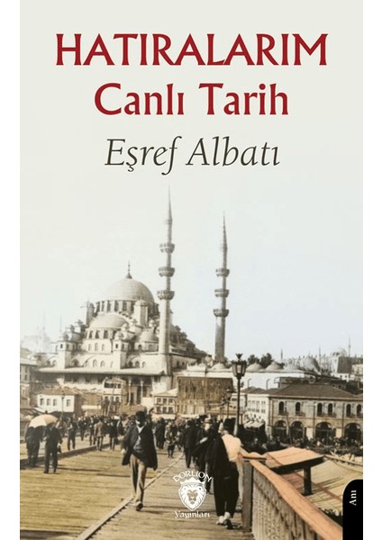 Hatıralarım Canlı Tarih