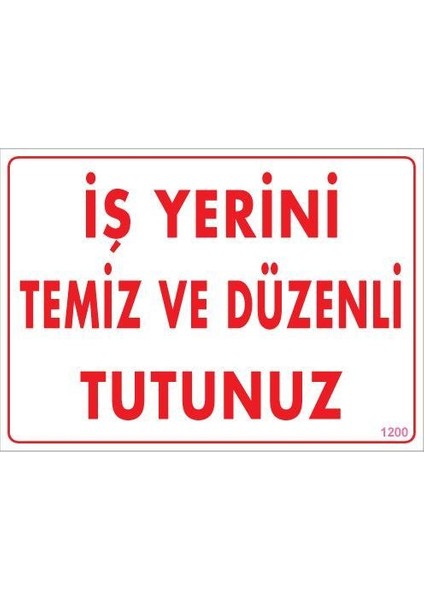 Kampanya Estevia Temizlik Düzen Uyarı Levhası 25X35 KOD:1200 Yeni!!!