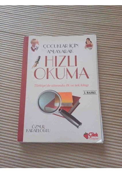 Çocuklar Için Anlayarak Hızlı Okuma 2009 Basimi 177 Sayfa 2,el Icerik ve Kapak Temiz Kondisyonda Ciltte Dagilmalar Vardi Tamir Edildi Temiz Kondisyonda Oznur Kareliogle Yazar