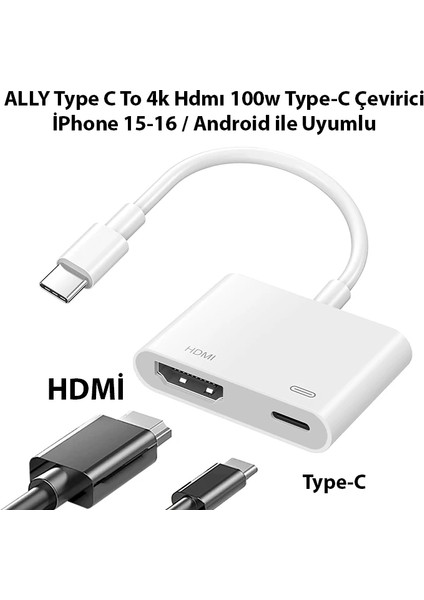 Ally Type C To 4K Hdmı 100W Type C Çevirici Iphone 15 Iphone 16 ANDROID-(5775) - TGZ7112-6773