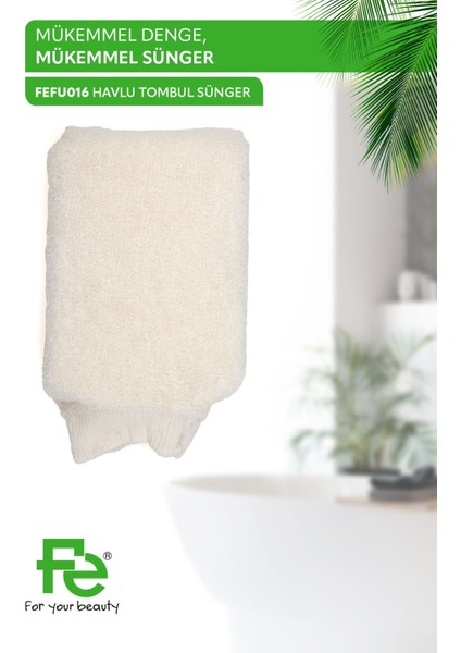 Fe Banyo Lifi Havlu Tombul Sünger