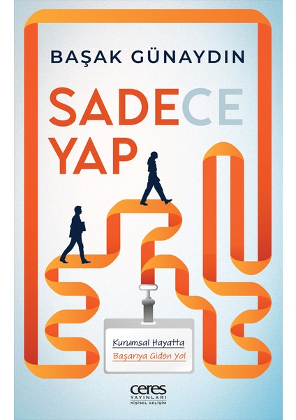 Sadece Yap Başak Günaydın 9786255865052