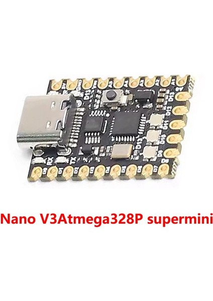 1 Adet Supermini NANO328P / Nano Type-C Geliştirme Kartı (Yurt Dışından)