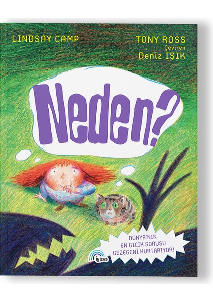 Neden ?