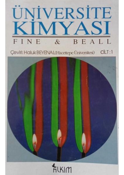 Üniversite Kimyası Cilt 1 - Fine, Beall (1995 Basım)