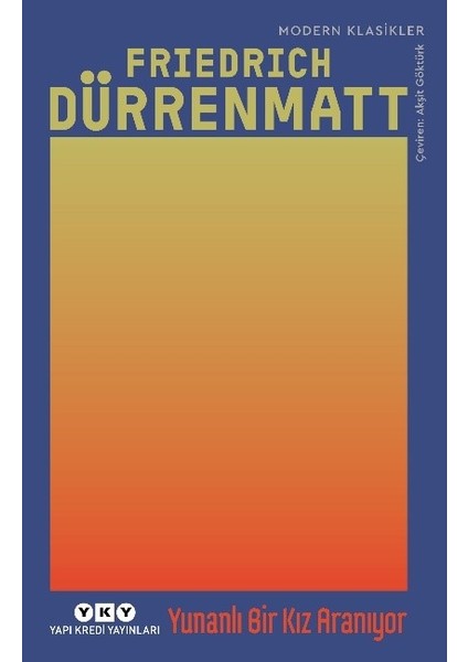 Yunanlı Bir Kız Aranıyor - Friedrich Dürrenmatt