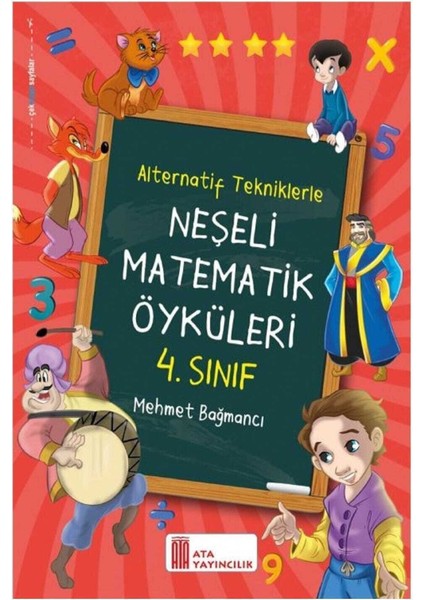 4.Sınıf Alternatif Tekniklerle Neşeli Matematik Öyküleri