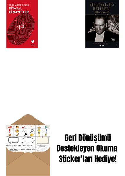 Siyasal Cinayetler + Fikrimizin Rehberi - Gazi Mustafa Kemal + Okuma Sticker'ları