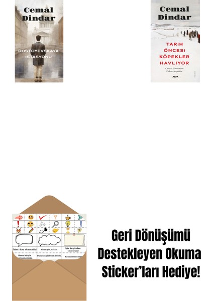 Dostoyevskaya Istasyonu + Tarih Öncesi Köpekler Havlıyor + Okuma Sticker'ları