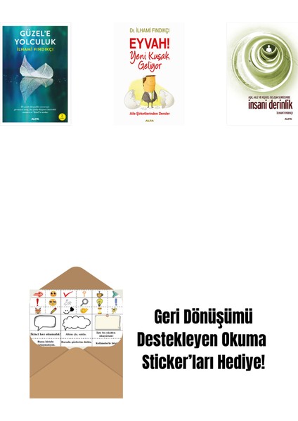 Güzel'e Yolculuk + Eyvah! Yeni Kuşak Geliyor + Insani Derinlik + Okuma Sticker'ları
