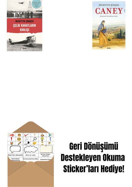 Çelik Kanatların Kırılışı + Caney + Okuma Sticker'ları