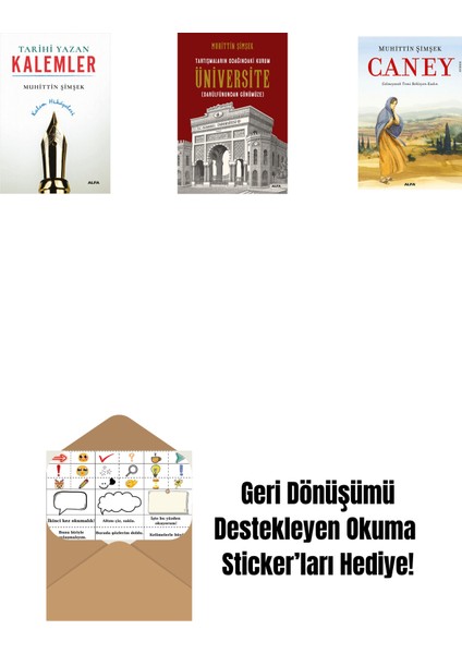 Tarihi Yazan Kalemler + Tartışmaların Odağındaki Kurum Üniversite + Caney + Okuma Sticker'ları