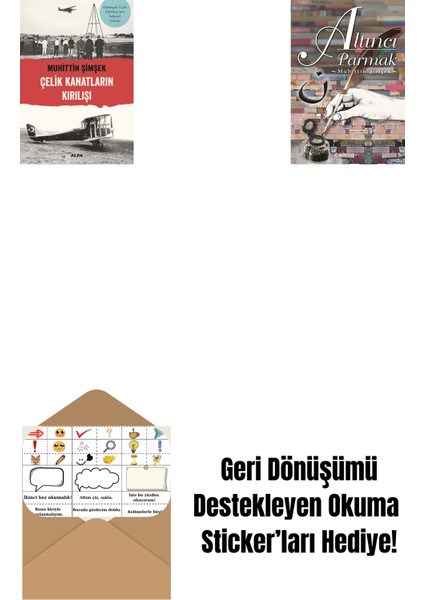 Çelik Kanatların Kırılışı + Altıncı Parmak + Okuma Sticker'ları