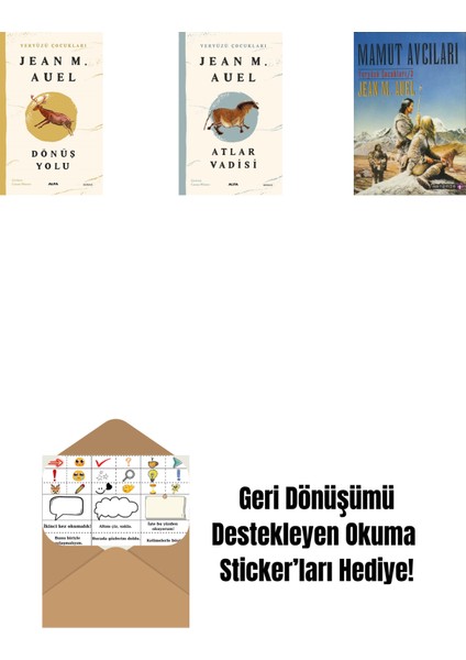 Yeryüzü Çocukları 4 - Dönüş Yolu + Yeryüzü Çocukları 2 - Atlar Vadisi + Mamut Avcıları + Okuma Sticker'ları