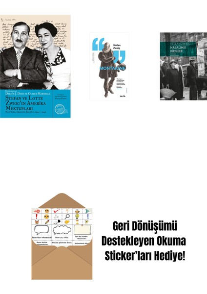 Stefan ve Lotte Zweig’ın Amerika Mektupları + Montaigne + Masalımsı Bir Gece + Okuma Sticker'ları