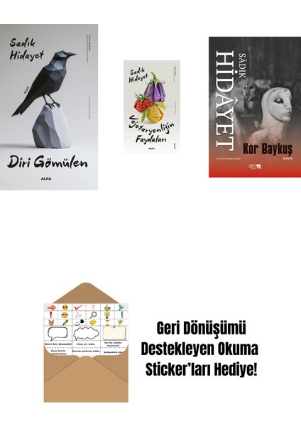 Diri Gömülen + Vejetaryenliğin Faydaları + Kör Baykuş + Okuma Sticker'ları