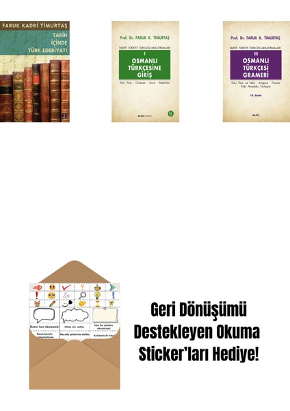 Tarih Içinde Türk Edebiyatı + Osmanlı Türkçesine Giriş 1 + Osmanlı Türkçesi Grameri 3 + Okuma Sticker'ları