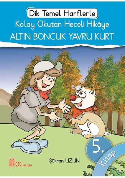Ata 1.Sınıf Dik Temel Harflerle Kolay Okutan Heceli Hikaye