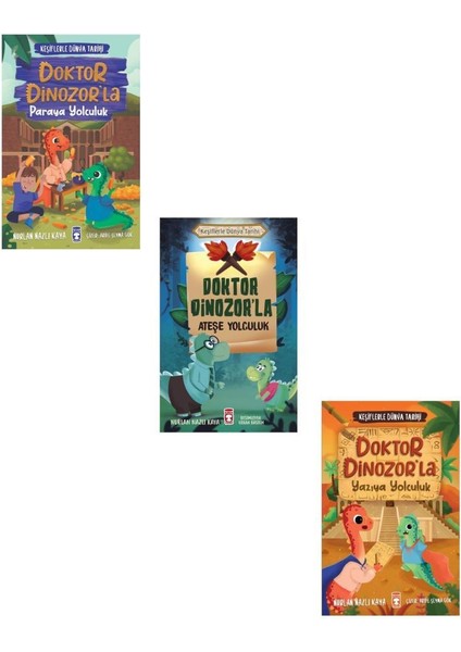 Keşiflerle Dünya Tarihi Seti 3 Kitap (Doktor Dinozorla Paraya Yolculuk + Ateşe Yolculuk + Yazıya Yolculuk)