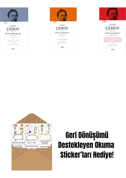 Anton Çehov Bütün Eserleri 13 (Ciltli) + Anton Çehov Bütün Eserleri 11 (Ciltli) + Anton Çehov Bütün Eserleri 10 (Ciltli) + Okuma Sticker'ları