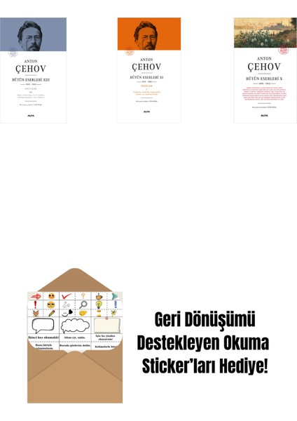 Anton Çehov Bütün Eserleri 13 (Ciltli) + Anton Çehov Bütün Eserleri 11 (Ciltli) + Anton Çehov Bütün Eserleri 10 + Okuma Sticker'ları