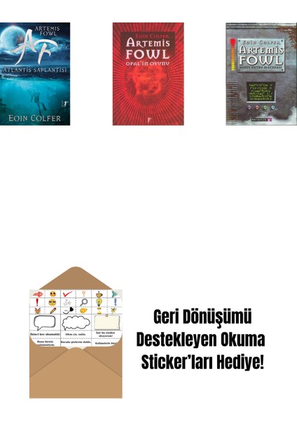 Artemis Fowl 7 - Atlantis Saplantısı + Artemis Fowl 4 - Opal’in Oyunu + Artemis Fowl 2 - Kuzey Kutbu Macerası + Okuma Sticker'ları