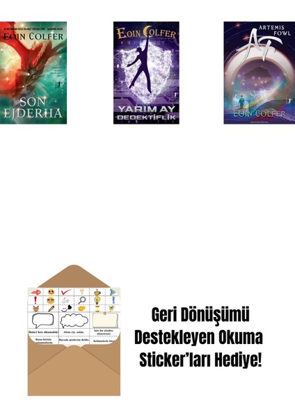 Son Ejderha + Yarım Ay Dedektiflik + Artemis Fowl 1 + Okuma Sticker'ları