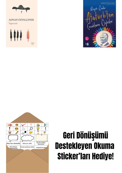 Yağmurda + Büyük Önder Atatürk’ten Çocuklara Öyküler + Okuma Sticker'ları