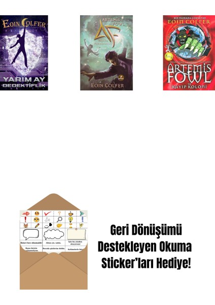Yarım Ay Dedektiflik + Artemis Fowl 6 - Zaman Paradoksu + Artemis Fowl 5 - Kayıp Koloni + Okuma Sticker'ları