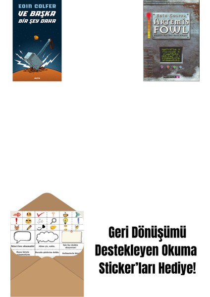 ve Başka Bir Şey Daha + Artemis Fowl 2 - Kuzey Kutbu Macerası + Okuma Sticker'ları