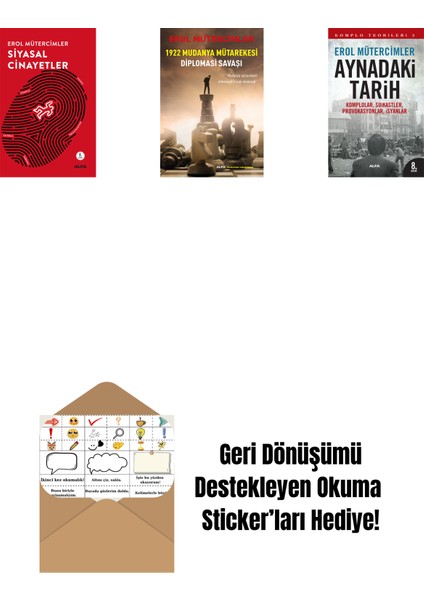 Siyasal Cinayetler + 1922 Mudanya Mütarekesi Diplomasi Savaşı + Aynadaki Tarih + Okuma Sticker'ları