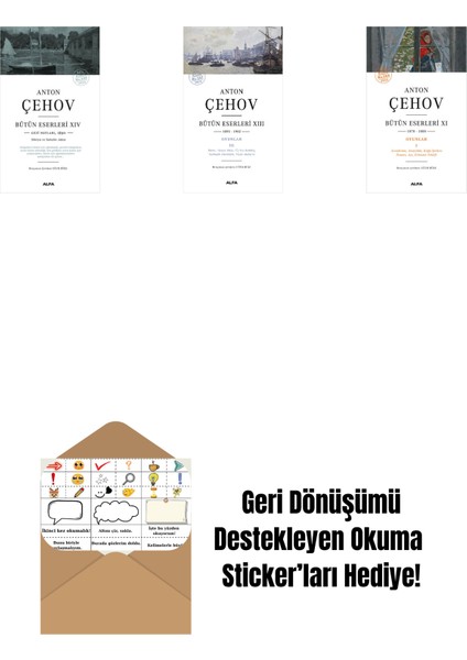 Anton Çehov Bütün Eserleri 14 + Anton Çehov Bütün Eserleri 13 + Anton Çehov Bütün Eserleri 11 + Okuma Sticker'ları