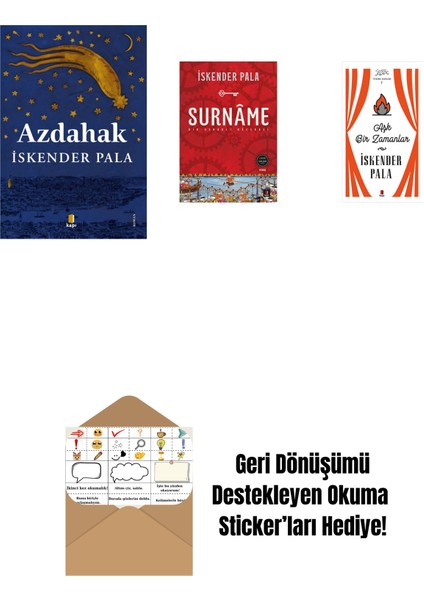 Azdahak + Surnâme - Bir Osmanlı Mâcerası + Aşk Bir Zamanlar (Ciltli) + Okuma Sticker'ları
