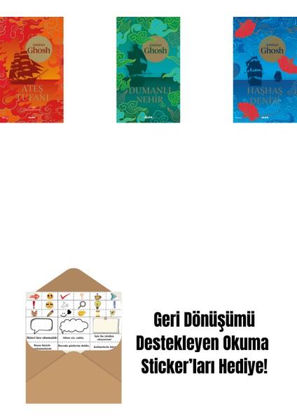 Ateş Tufanı + Dumanlı Nehir + Haşhaş Denizi + Okuma Sticker'ları