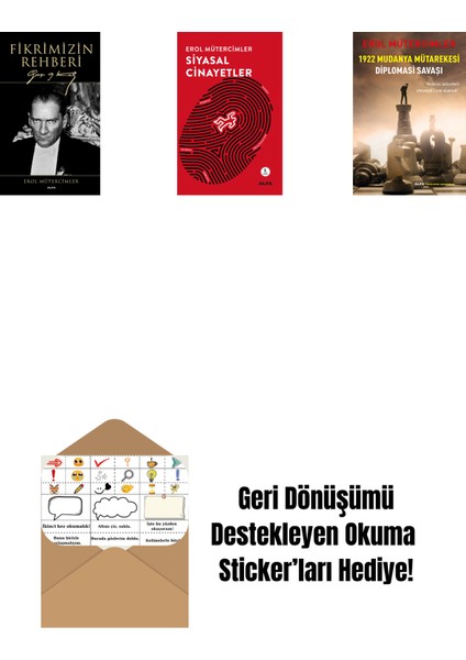 Fikrimizin Rehberi (Ciltli) + Siyasal Cinayetler + 1922 Mudanya Mütarekesi Diplomasi Savaşı + Okuma Sticker'ları