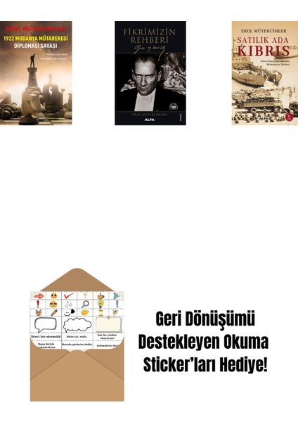 1922 Mudanya Mütarekesi Diplomasi Savaşı + Fikrimizin Rehberi - Gazi Mustafa Kemal + Satılık Ada Kıbrıs + Okuma Sticker'ları